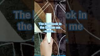 The best book in the shatter me series booktok [upl. by Leann422]