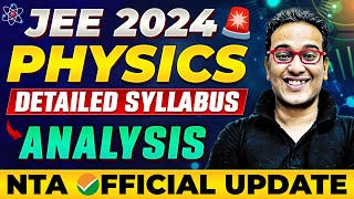 JEE Mains 2024  PHYSICS Syllabus Detailed Analysis 🤯 NTA Official Update 🚨 [upl. by Amada]