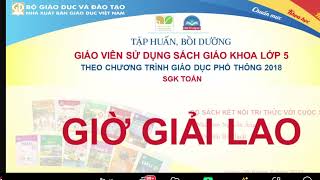 Tập huấn SGK toán 5 sách Kết nối phần 2 [upl. by Azral]