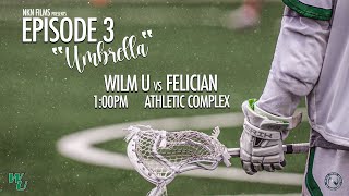 Wilmington University Mens Lacrosse Trailer  Episode 3  quotUmbrellaquot [upl. by Tila]