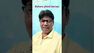 Baharo phool barsao youtubeshorts youtubevideo love song youtubeviral trending youtube [upl. by Rabbaj5]