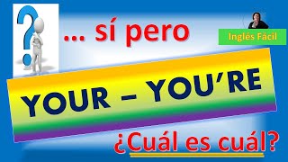 YOUR  YOURE diferencia y significados Incluye adjetivos posesivos  Inglés Fácil [upl. by Lebanna]