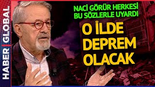 Naci Görür Türkiyede Deprem Olacak İli Açıkladı [upl. by Publias834]