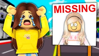 My BEST FRIEND Went MISSING Roblox [upl. by Dodge]