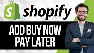 How to Add Buy Now Pay Later in Shopify [upl. by Samtsirhc]