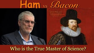 Francis Bacon vs Ken Ham [upl. by Oeak]