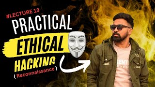 Practical Ethical Hacking Lecture 13  Reconnaissance ethicalhacking viralvideo live [upl. by Airtemak]