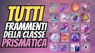 DESTINY 2  COME SBLOCCARE TUTTI I FRAMMENTI DELLA SOTTOCLASSE PRISMATICA [upl. by Blondell]