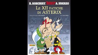 Le 12 Fatiche Di Asterix in 12 Manco a farlo apposta Minuti [upl. by Aicilic]