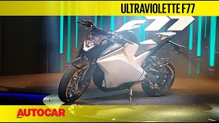 Ultraviolette F77 Walkaround I First Look I Autocar India [upl. by Eleirbag]