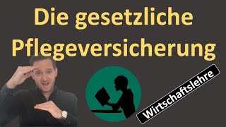 Die gesetzliche Pflegeversicherung [upl. by Reichert]