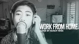 Work From Home  Fifth Harmony Cover by Nonoy Peña [upl. by Karola34]