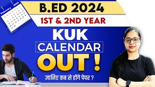 KUK Bed 2024 Exam Calendar OUT  Bed 1st and 2nd Year Exam  Bed Exam DATESHEET [upl. by Yeldnarb673]