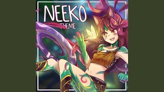 Neeko Theme [upl. by Norag]