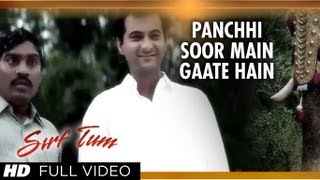 Panchhi Soor Main Gaate Hain Full Video Song  Sirf Tum  Udit Narayan  Sanjay Kapoor Priya Gill [upl. by Geldens196]