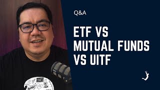 ETF vs Mutual Funds vs UITF Where To Invest [upl. by Roberson]