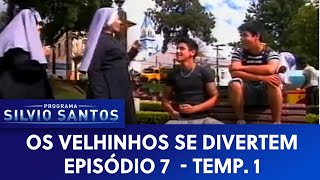 Os Velhinhos se Divertem  S01EP07  Câmeras Escondidas 150520 [upl. by Ahsel678]