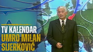 TV kalendar Umro Milan Sijerković [upl. by Georgianne]