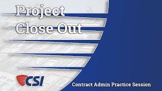 Intro to Construction Contract Administration  Chapter 12 Project Close Out [upl. by Bryanty309]