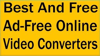 4 Best Free Online Video Converters To Convert Videos To MP4 MKV MP3 Others [upl. by Teerprah314]