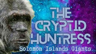 GIANTS OF THE SOLOMON ISLANDS  REMOTE VIEWING WITH BARRY LITTLETON [upl. by Mendelsohn]