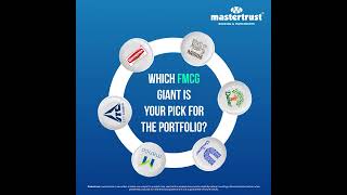 Which leading FMCG company is your top pick for your investment portfolio  Mastertrust [upl. by Yramanna]