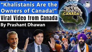 Khalistanis Are the Owners of Canada Viral video from Canada shocks Canadians  By Prashant Dhawan [upl. by Rhiana]