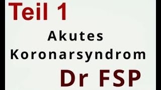 Fachsprachprüfung Teil 1  Fall Akutes Koronarsyndrom [upl. by Nairrad427]