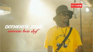 Oothentik Zeus Wreew Beu Dof Teaser  OUT NOW SESSION [upl. by Bittner]