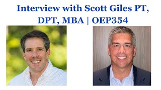 Interview with Scott Giles of Scorebuilders  OEP354 [upl. by Enirbas612]