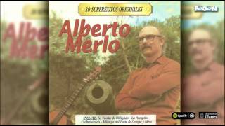 Alberto Merlo 20 Exitos originales Full Album Milonga y Huella Vals y canción [upl. by Franzoni]