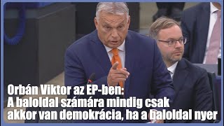 Orbán Viktor vitazáró felszólalása az EPben 20241009 [upl. by Ledda334]