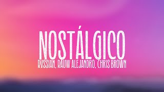 Nostálgico  Rvssian Rauw Alejandro Chris Brown Letra [upl. by Korella833]