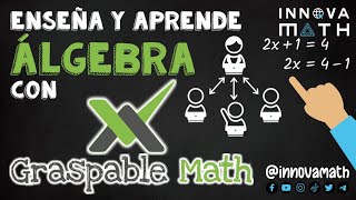 Enseña y aprende álgebra con Graspable Math [upl. by Xad913]