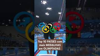 Top 10 países com mais MEDALHAS em OLIMPÍADAS top ranking olimpiadas [upl. by Marijane]