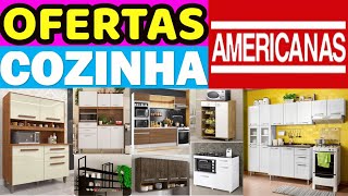 OFERTAS MÓVEIS PARA COZINHAS NAS AMERICANAS PREÇOS BAIXOS E ACHADOS DE COZINHAS ARMÁRIOS FRUTEIRA [upl. by Costa]