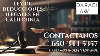 Ley De Deducciones Ilegales En California [upl. by Retsam]