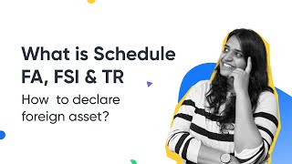 Understanding Schedule FA FSI amp TR How to disclose foreign assets [upl. by Yhotmit]