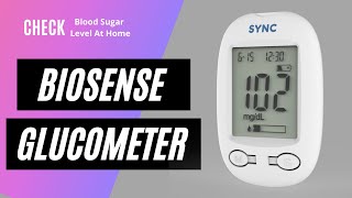 Biosense Sync Glucometer easy reliable and accurate way to track your health at home [upl. by Ursa39]