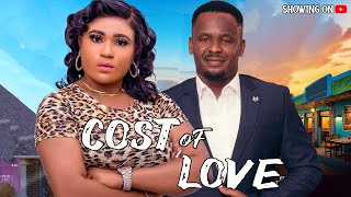 Cost Of Love  NEW MOVIE 2024 [upl. by Ditter769]