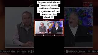 Propuesta de Reforma Constitucional del presidente Que no se otorguen concesiones mineras en cielo [upl. by Airtemed981]