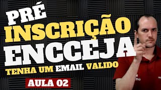 PRÉINSCRIÇÃO ENCCEJA 2024  TENHA UM EMAIL VALIDO [upl. by Letnohc333]