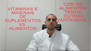 Consumir vitaminas e minerais de suplementos ou de alimentos é a mesma coisa [upl. by Anilat]