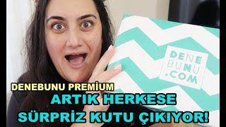 DENEBUNU PREMIUM İLE HER AY SÜRPRİZ KUTU KAZANILIYOR 😮 [upl. by Pals26]