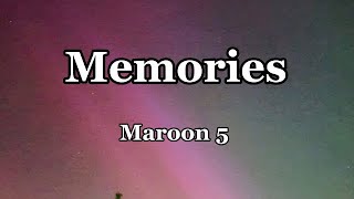 Memories lyrics maroon 5 [upl. by Budworth788]