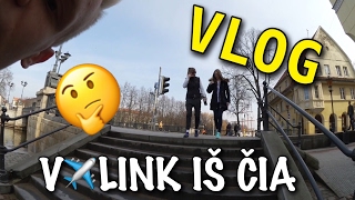 VLOG VALINK IŠ ČIA  Edvinas Fruktas [upl. by Valida701]