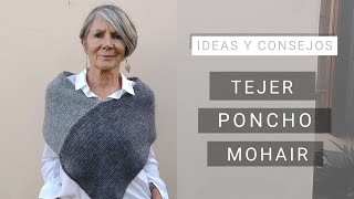 💡 Idea y consejos para tejer un poncho ☞ Tejiendo Fácil con Lucila [upl. by Acinemod419]