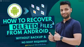 How to Recover Deleted files from Android Without Root amp Backup 2024 Restore Lost Photos amp Videos [upl. by Terrena658]