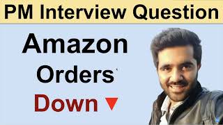 Product Management Interview Preparation  Root Cause Analysis  Amazon Interview Question [upl. by Dickson]