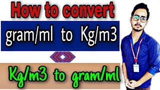 Unit conversion of Kgm3 to gml  How to convert gramml to Kgm3  Kgm3 to gml conversion [upl. by Ade383]